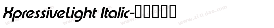 XpressiveLight Italic字体转换